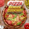 pizza realife cooking