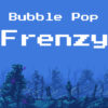 bubble pop frenzy